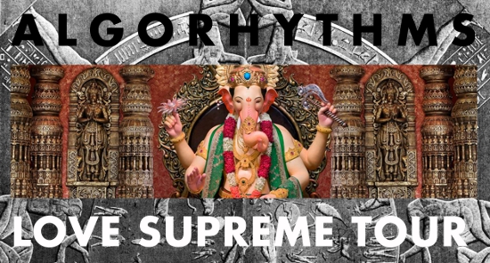 Algorhythms Love Supreme Tour